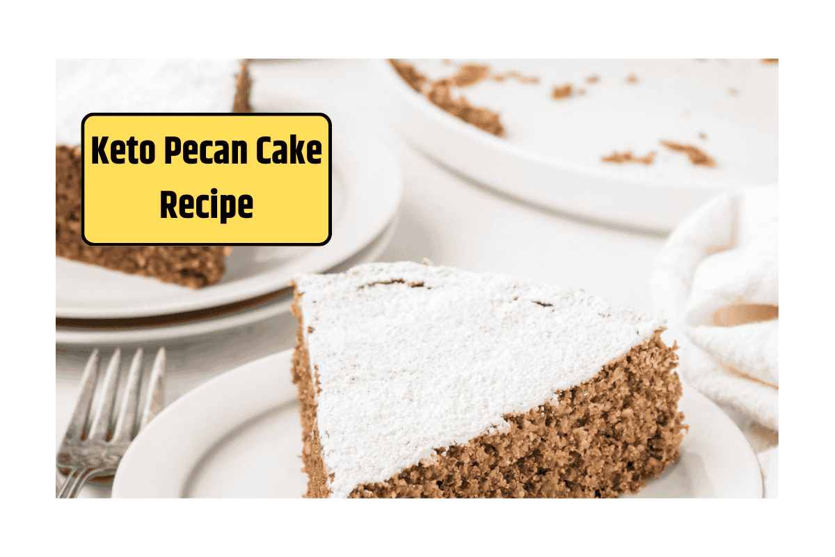 Keto Pecan Cake Recipe
